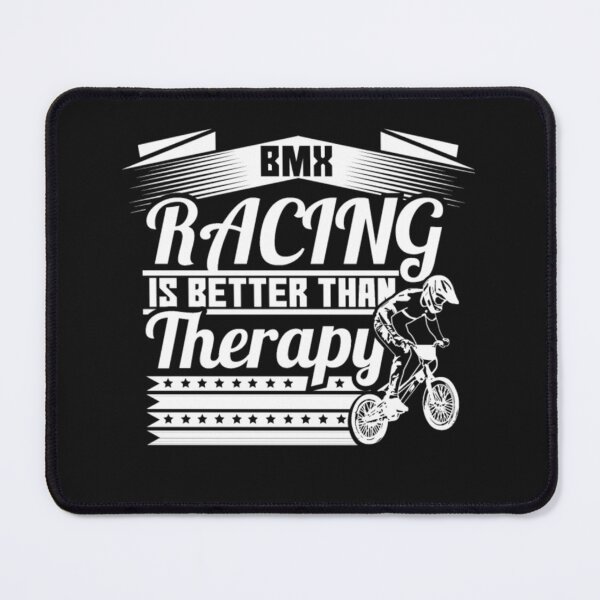 Item preview, Bmx Racing Is Better Than Therapy designed and sold by ClamenTaon.