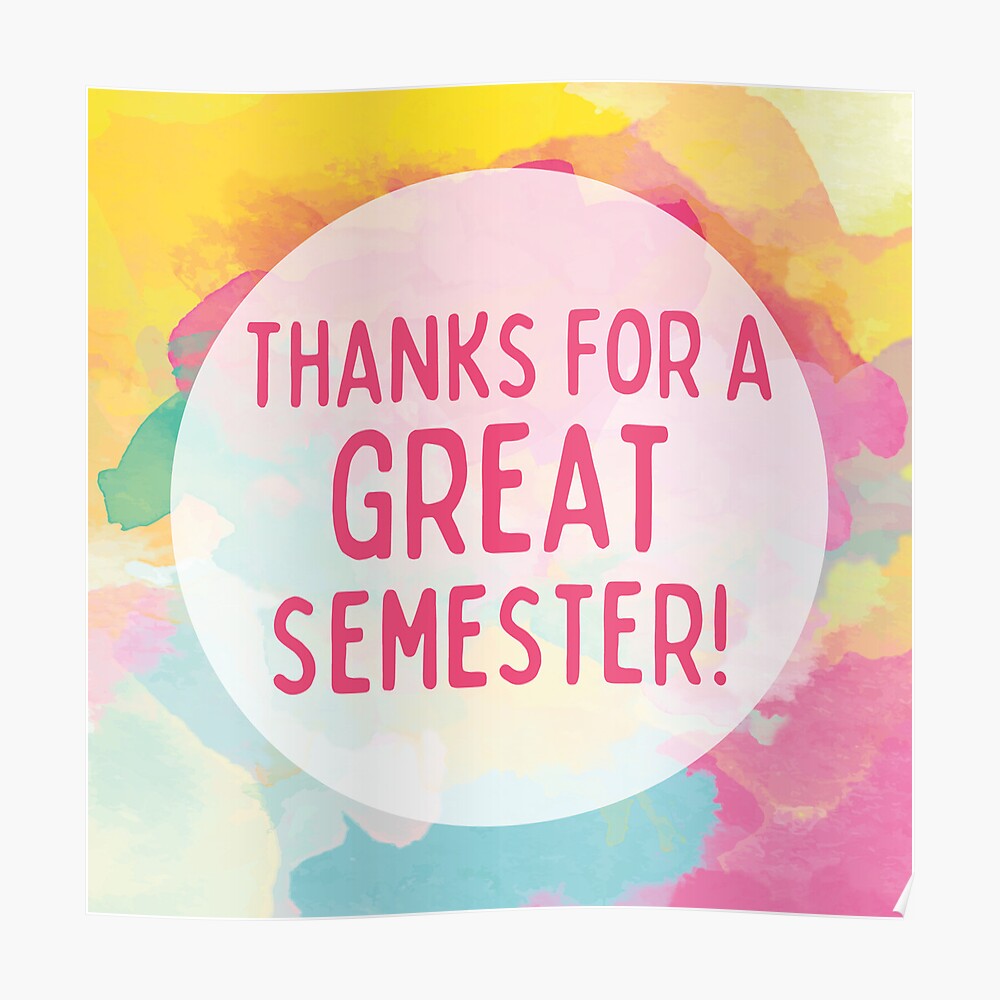 Thanks For A Great Semester! Preceptor Supervisor Teacher Thank You"  Greeting Card For Sale By Hear4Theears | Redbubble