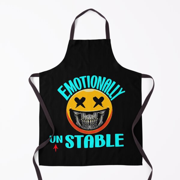 Item preview, Emotionally unstable - Funny designed and sold by Designs Of all kinds.