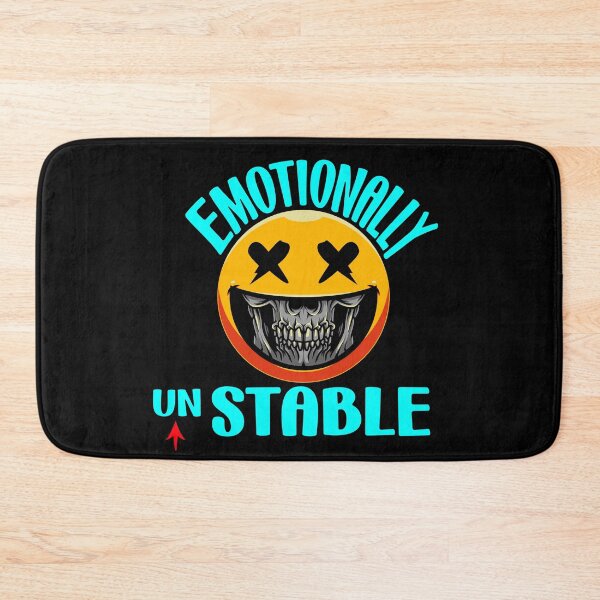 Item preview, Emotionally unstable - Funny designed and sold by Designs Of all kinds.