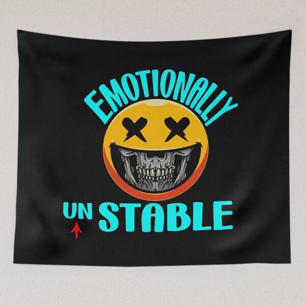 Item preview, Emotionally unstable - Funny designed and sold by Designs Of all kinds.