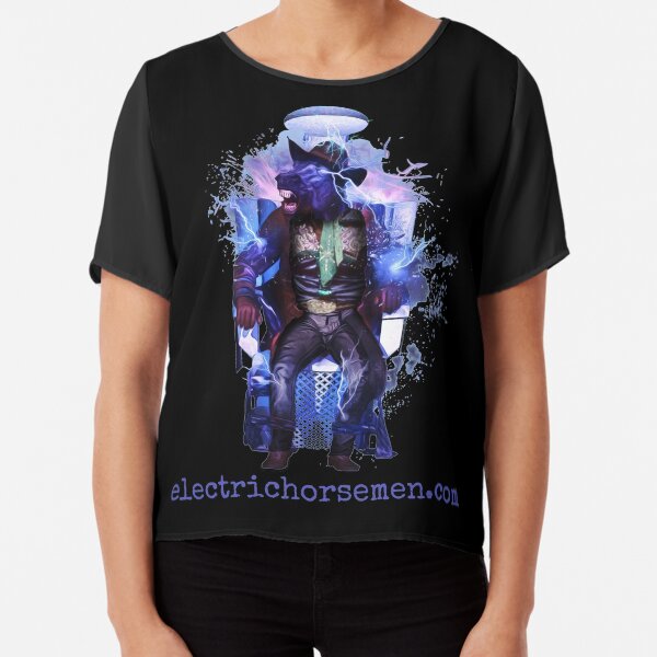 Electric Horsemen - Electrocuted Horseman Chiffon Top