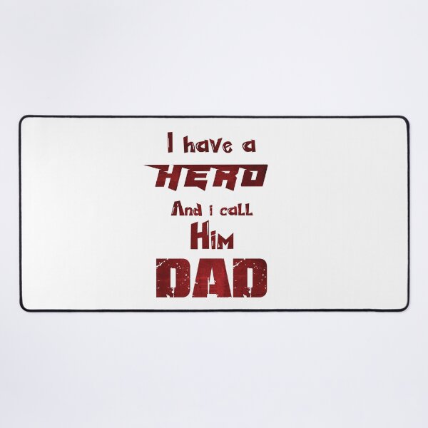 Item preview, I Have A Hero And I Call Him DAD, Design For Daddy designed and sold by PROMEN Creativity.