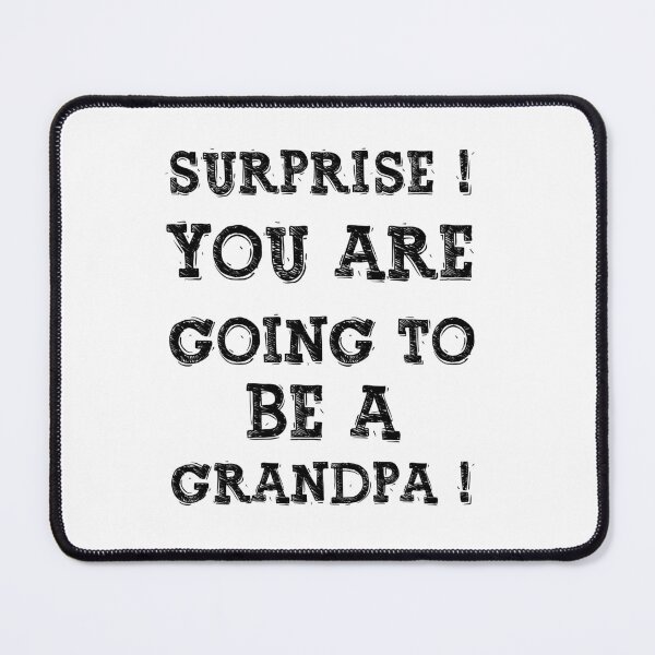 Item preview, Surprise You Are Going To Be A Gandpa, Design For Daddy designed and sold by PROMEN Creativity.