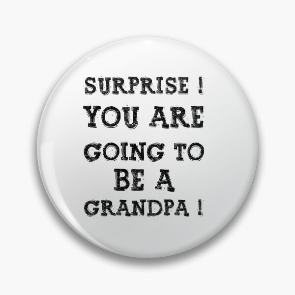 Item preview, Surprise You Are Going To Be A Gandpa, Design For Daddy designed and sold by PROMEN Creativity.