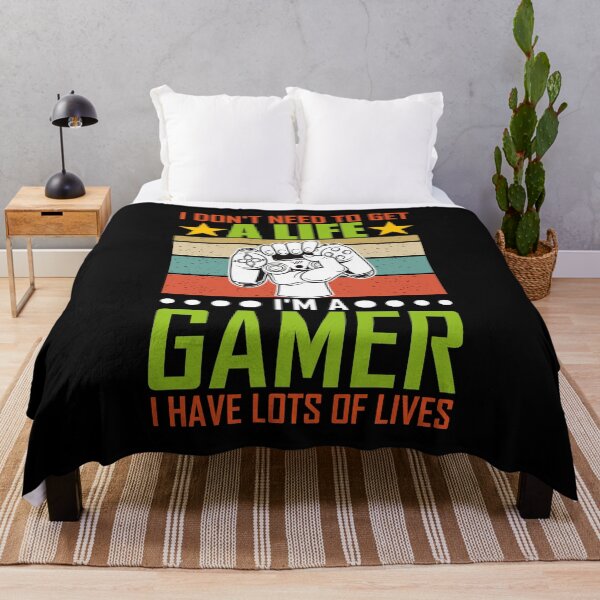 Item preview, I Don't Need To Get A Life I'm A Gamer I Have Lots Of Lives designed and sold by beunique5.