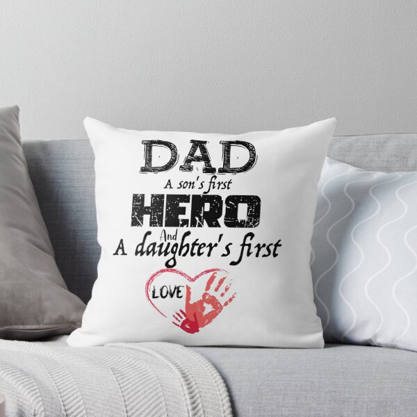 Item preview, DAD A Son's first hero And A Daughter's First Love, Design For Daddy designed and sold by PROMEN Creativity.