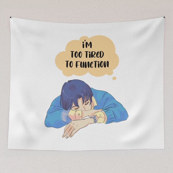 Item preview, I'm too tired to Function - anime man designed and sold by Mechanical-Artt.
