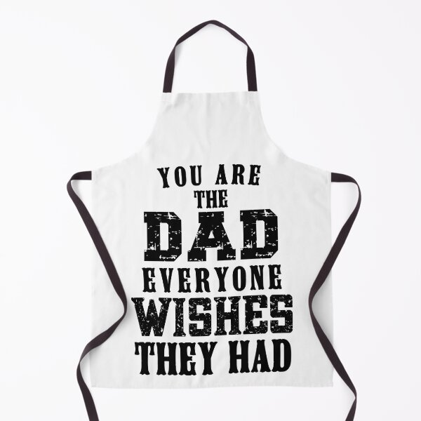 Item preview, You Are The DAD Everyone Wishes They Had, Design For Daddy designed and sold by PROMEN Creativity.