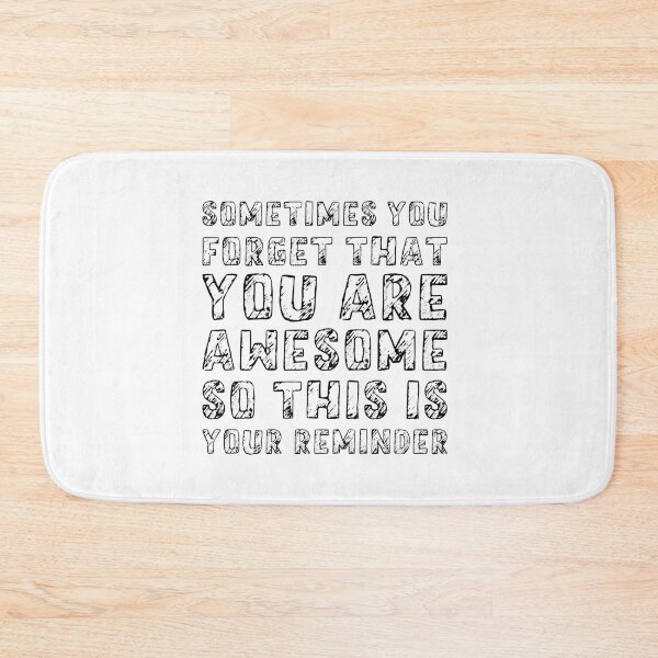 Item preview, Sometimes You Forget That You Are Awesome So This Is Your Reminder, Design For Daddy designed and sold by PROMEN Creativity.