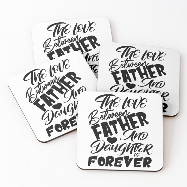 Item preview, The Love Between Father And Daughter Is Forever, Design For Daddy Daughter designed and sold by PROMEN Creativity.