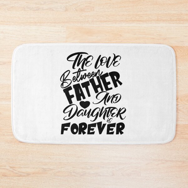 Item preview, The Love Between Father And Daughter Is Forever, Design For Daddy Daughter designed and sold by PROMEN Creativity.