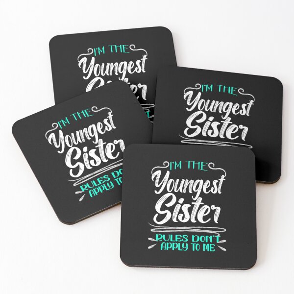 Item preview, I'm The Youngest Sister Rules Don't Apply To me, Funny Family Quote designed and sold by orangeblue21.