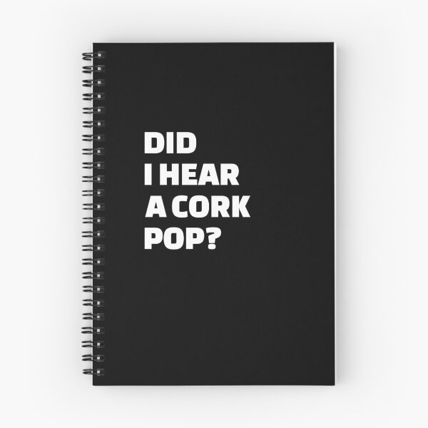 Item preview, Did I Hear a Cork Pop? Funny Drinking Parties Desing, Funny Drinking Quote designed and sold by enjoytheshirt.