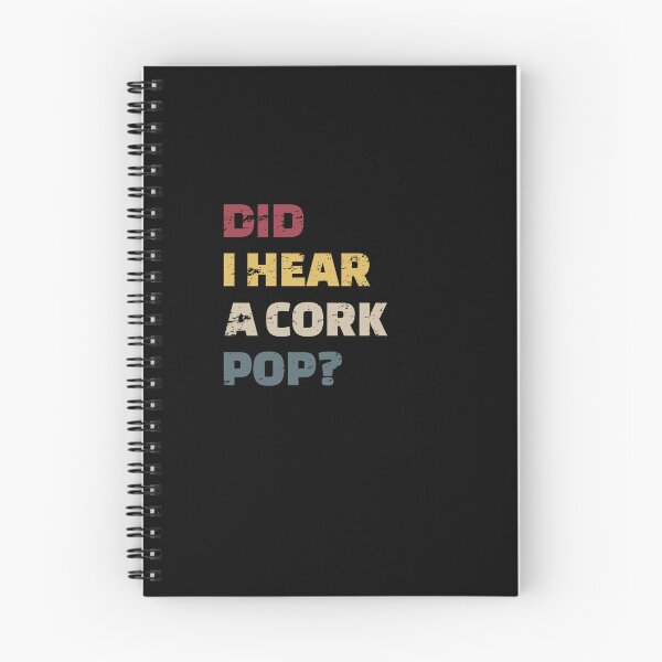 Item preview, Funny Did I Hear a Cork Pop? Funny Drinking Parties Desing, Funny Drinking Quote designed and sold by enjoytheshirt.