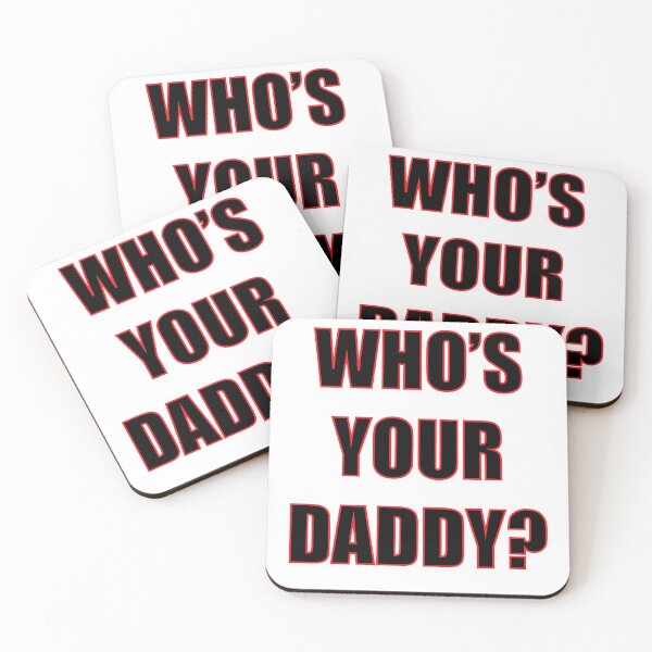 Item preview, Who's Your Daddy? designed and sold by noturaverage-oh.