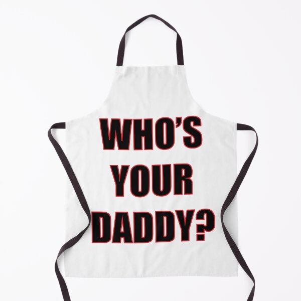 Item preview, Who's Your Daddy? designed and sold by noturaverage-oh.