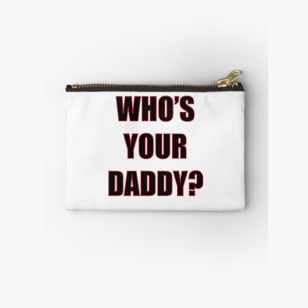 Item preview, Who's Your Daddy? designed and sold by noturaverage-oh.