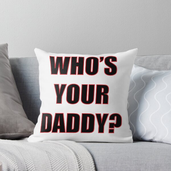Item preview, Who's Your Daddy? designed and sold by noturaverage-oh.
