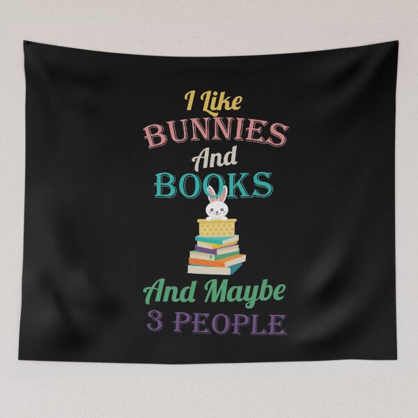 Item preview, Cool Humor Easter Quote ,I like bunnies and books and maybe 3 ,Perfect Introvert Bunny Present,Funny Colorful Design Bunnies Books Art Womens And Mens  designed and sold by pedrored369.