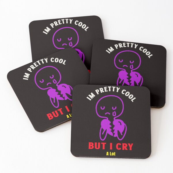 Item preview, Im Pretty Cool But I Cry A Lot funny sad art  designed and sold by Mood Coffee art.