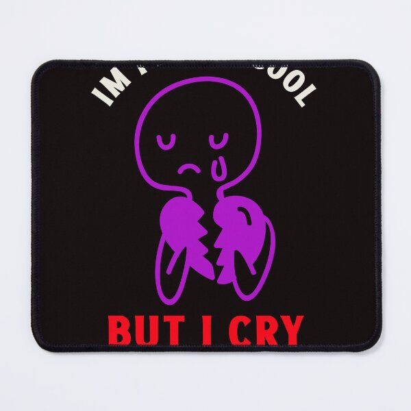 Item preview, Im Pretty Cool But I Cry A Lot funny sad art designed and sold by Mood Coffee art.
