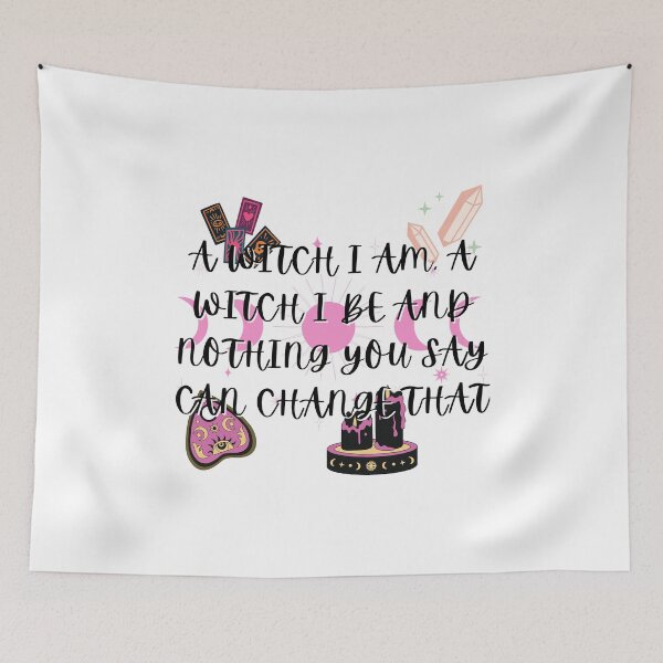 Item preview, A Witch I Am A Witch I Be and Nothing You Say Can Change That designed and sold by MysticalSister.