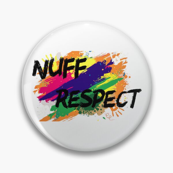 Item preview, Nuff Respect Colorful Sticker designed and sold by Mr7Williams.