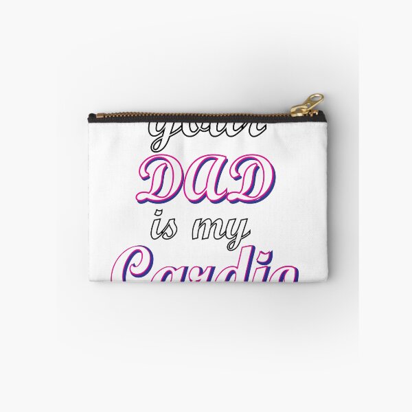 Item preview, Your Dad is My Cardio designed and sold by noturaverage-oh.