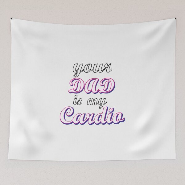 Item preview, Your Dad is My Cardio designed and sold by noturaverage-oh.
