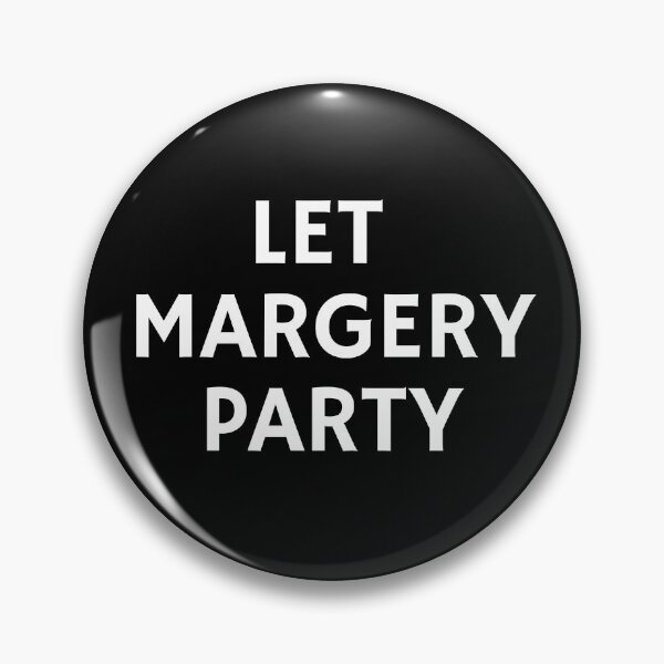 Item preview, Let Margery Party designed and sold by ni3ma.