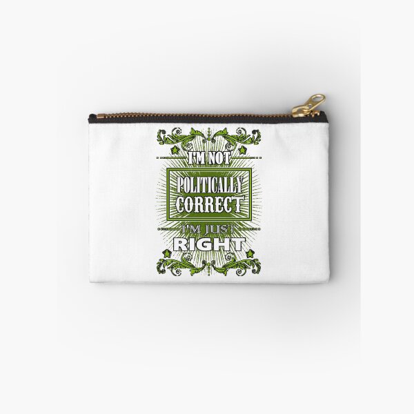 Item preview, I'm Not Politically Correct - I'm Just Right  designed and sold by inhthong58.