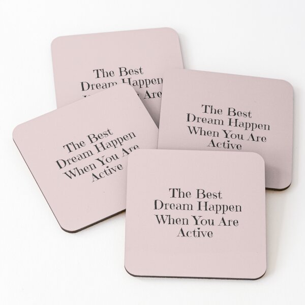Item preview, The Best Dream Happen When You Are Active designed and sold by ni3ma.