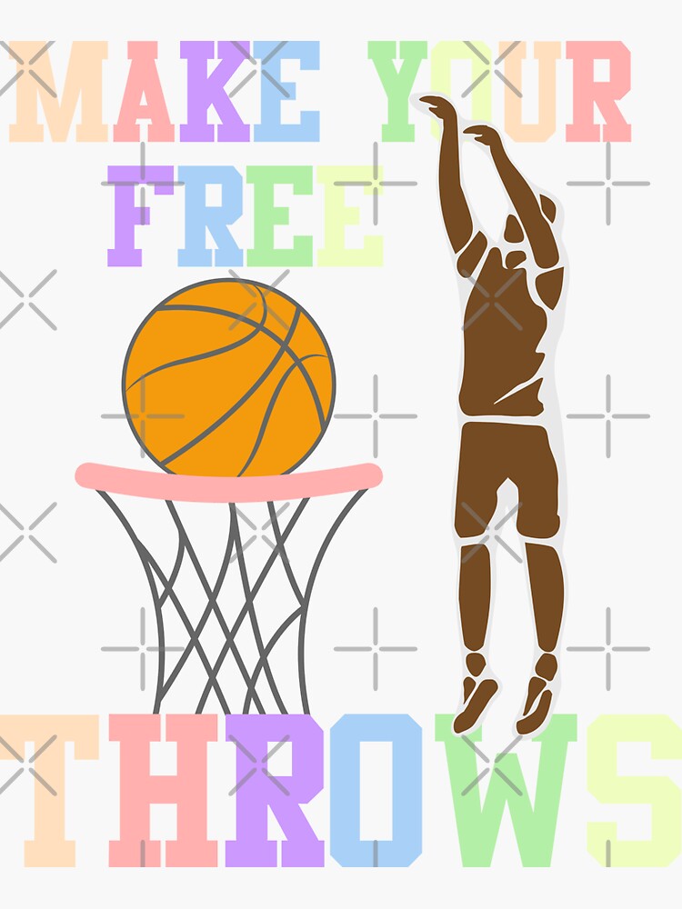 "Make Your Free Throws March Madness Basketball" Sticker by Okey720