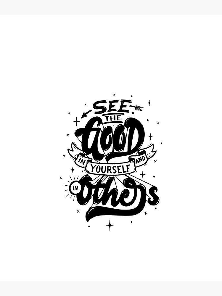 see-the-good-in-yourself-and-in-others-typography-positivity-poster