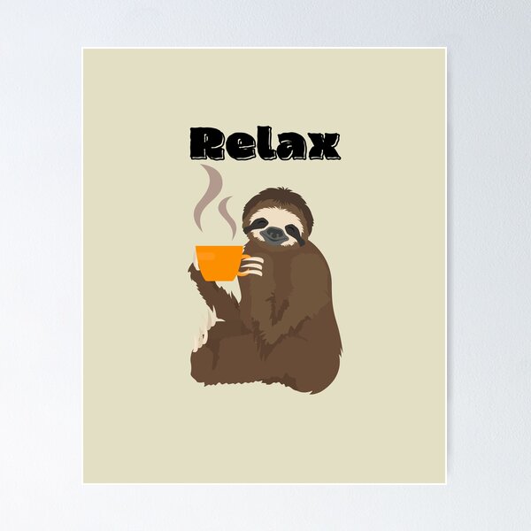 Item preview, Clever Relax Sloth designed and sold by GleamingGiant.
