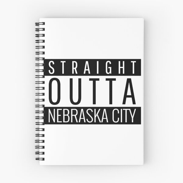 Item preview, Straight Outta Nebraska City Nebraska Nebraska City NE designed and sold by Teelogic.