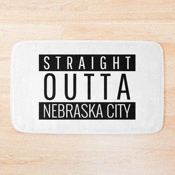 Item preview, Straight Outta Nebraska City Nebraska Nebraska City NE designed and sold by Teelogic.