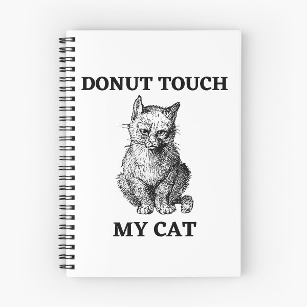 Item preview, Donut Touch My Cat Donut Lover And Cat Lovers designed and sold by Nepaz-Designs.