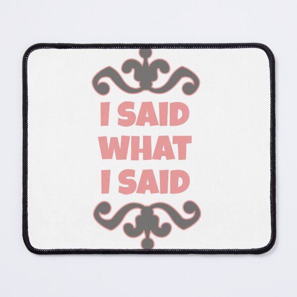 Item preview, Sassy - I said what I said. designed and sold by hardscuffle.