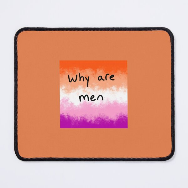 Item preview, lesbianas wlw wlw wlw orgullo sáfico bandera gay mujeres ¿por qué los hombres designed and sold by Spell-the-Bee.