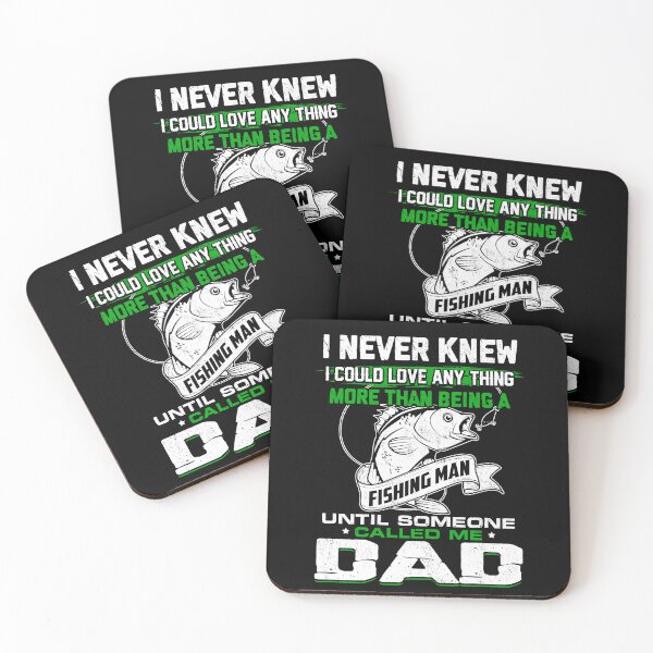 Item preview, I Never Knew I Could Love Anything More Than Being A Fishing Man Until Someone Called Me Dad designed and sold by GoldenBuffalo79.
