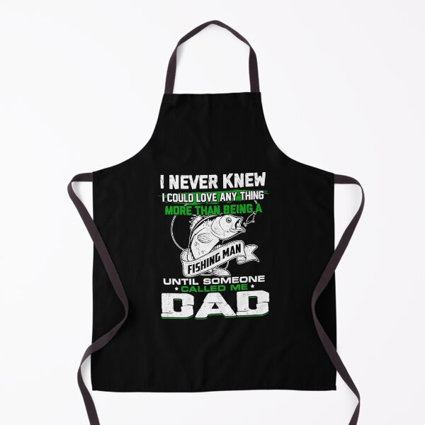 Item preview, I Never Knew I Could Love Anything More Than Being A Fishing Man Until Someone Called Me Dad designed and sold by GoldenBuffalo79.