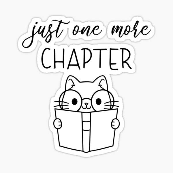 Just One More Chapter Stickers for Sale