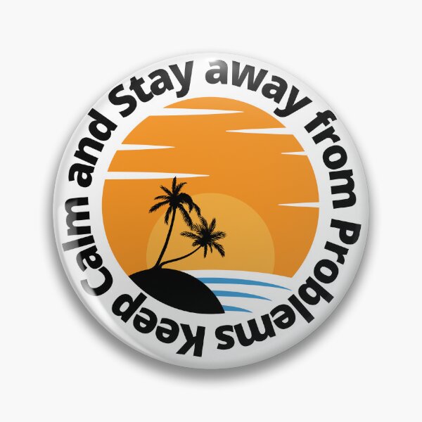 Item preview, Keep Calm And Stay Away From Problems Funny designed and sold by CreacionsMeraki.