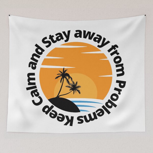 Item preview, Keep Calm And Stay Away From Problems Funny designed and sold by CreacionsMeraki.