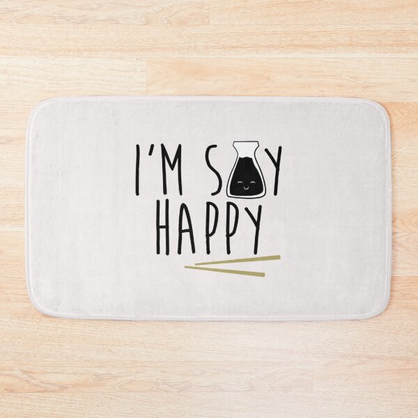 Item preview, I'm Soy Happy - Soy Sauce designed and sold by CamrinDushop.