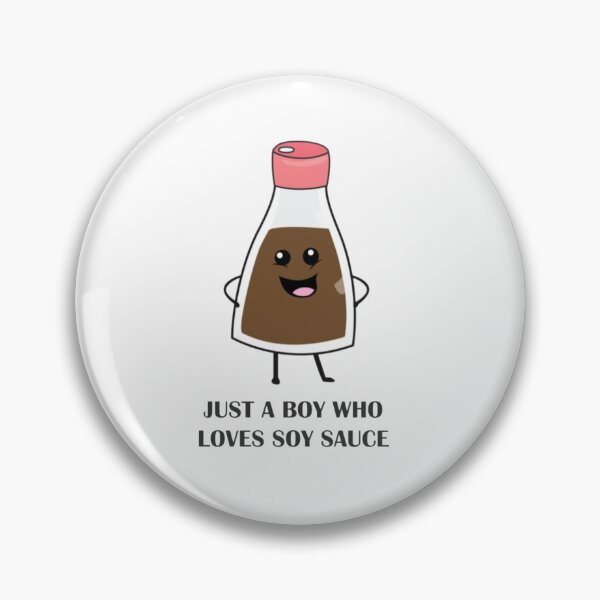Item preview, Just a Boy Who Loves Soy Sauce designed and sold by CamrinDushop.