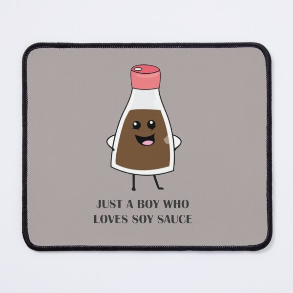 Item preview, Just a Boy Who Loves Soy Sauce designed and sold by CamrinDushop.