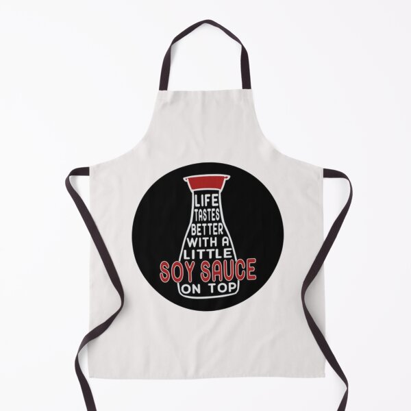 Item preview, Life Tastes Better With a Little Soy Sauce on Top sauce designed and sold by CamrinDushop.